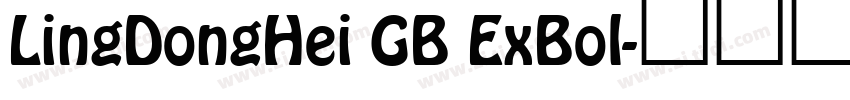 LingDongHei GB ExBol字体转换